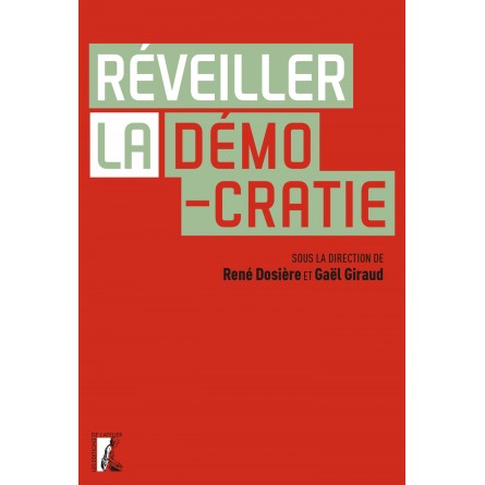 Couverture de « Réveiller la démocratie »