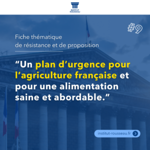 Un plan d’urgence pour l’agriculture française et pour une alimentation saine et abordable
