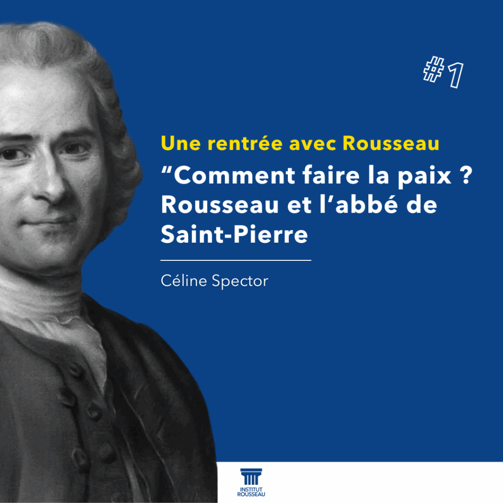 Comment faire la paix ? Rousseau et l'abbé pierre