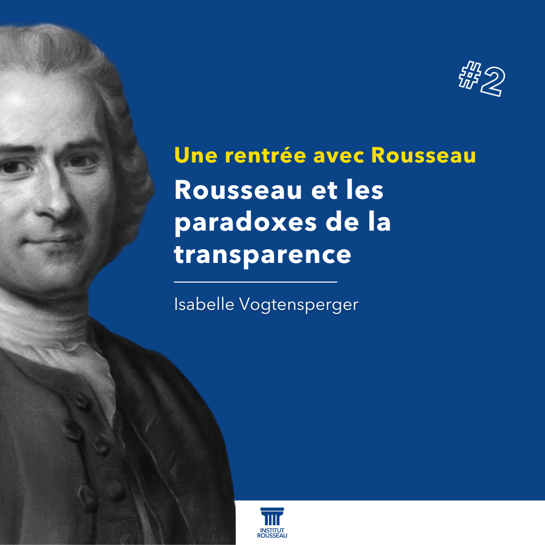 Rousseau et les paradoxes de la transparence